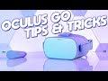 Oculus Go Tips And Tricks