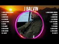 J B A L V I N Full Album 2024 Nonstop Popular Songs