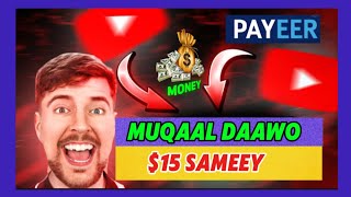 Muqaal Daawo Bes Lacag 15 Sameey Withdraw Payeer & Prefect Money