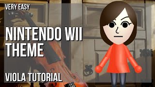 SUPER EASY: How to play Nintendo Wii Theme  by Kazumi Totaka on Viola (Tutorial)