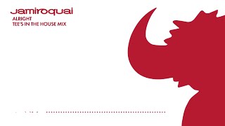 Jamiroquai - Alright (Tee's In House Mix - Official Audio)