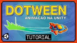 DOTWEEN - animação na UNITY de forma rápida e simples | Tutorial UNITY