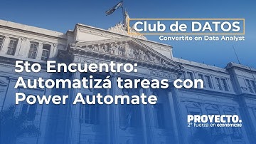 Club de datos: Automatizá tareas con Power Automate | Económicas UBA @proyectoeconomicas