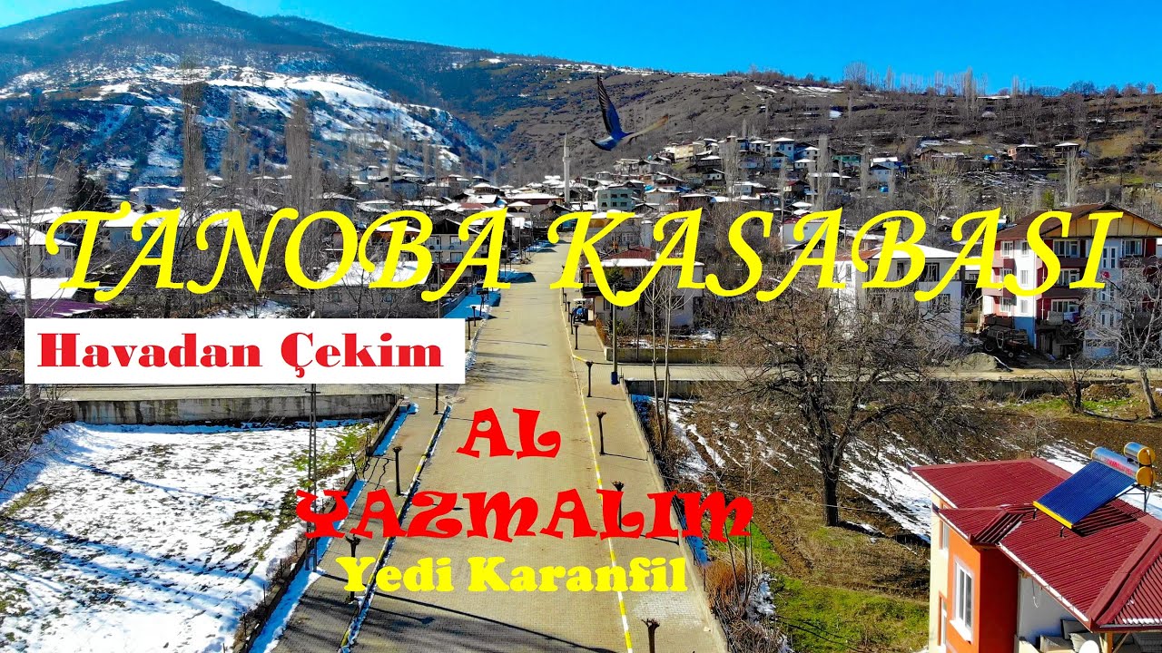 Tanoba Kasabası (ERBAA) / Havadan Görüntüleme 1 / Yedi Karanfil - Al Yazmalım / 23 Şubat 2021 Salı