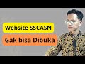 Kenapa Website SSCASN Tidak Bisa Dibuka?