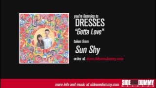 Dresses - Gotta Love