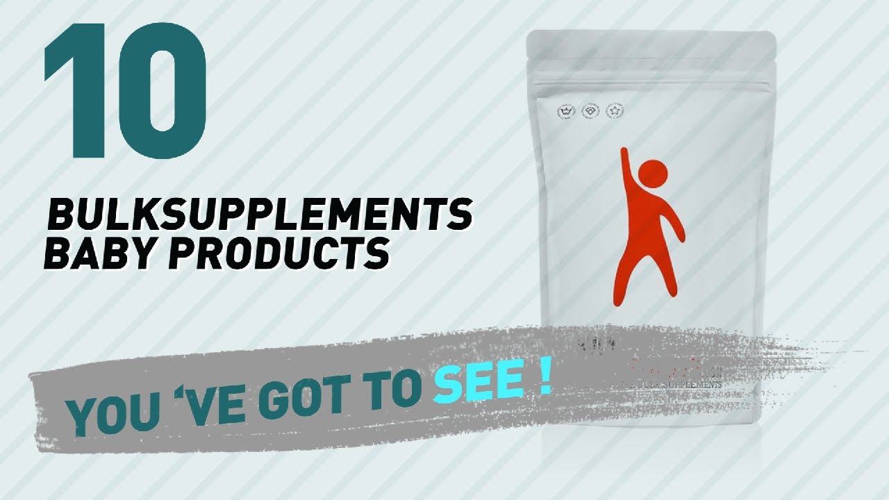 Bulksupplements Baby Products Video Collection // New & Popular 2017