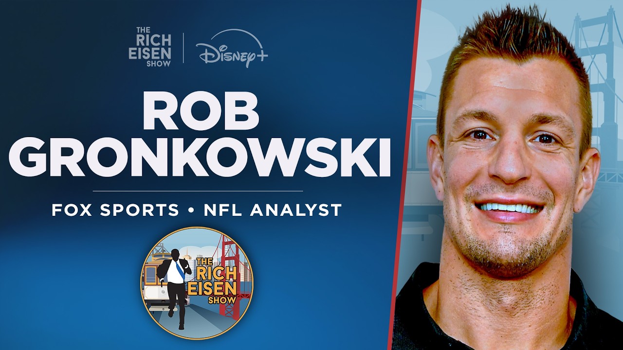 FOX Sports’ Rob Gronkowski Talks Super Bowl, Belichick, Brady & More w/ Rich Eisen | Full Interview