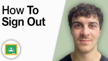 How to Sign Out of Google Classroom [2025 Full Guide]