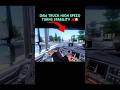 🚛Daw truck high speed turns 🔥stability ❌🥹 #trending #gaming #toe3update #truckgames #shorts