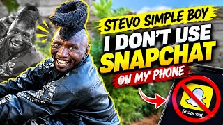 SHOCKING 😳 ‼️I DON’T USE SNAPCHAT ON MY PHONE⚠️:STEVO SIMPLEBOY