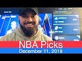 NBA Picks (12-11-18)  Basketball Sports Betting Expert Predictions  Vegas Odds  December 11, 2018
