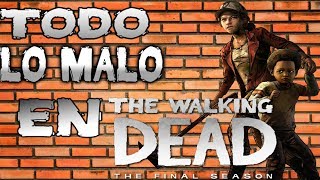 TODO LO MALO EN The Walking Dead:Final Season