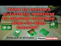 How to convert automatic washing machine to manual