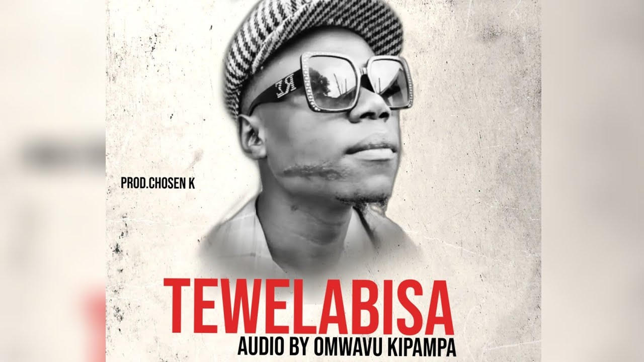 Tewelabisa - Omwavu Kipampa ( Official Audio Music )