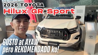 The BEST ang 2026 TOYOTA Hilux GR Sport pero… may KULANG pero REKOMENDADO ko ito!