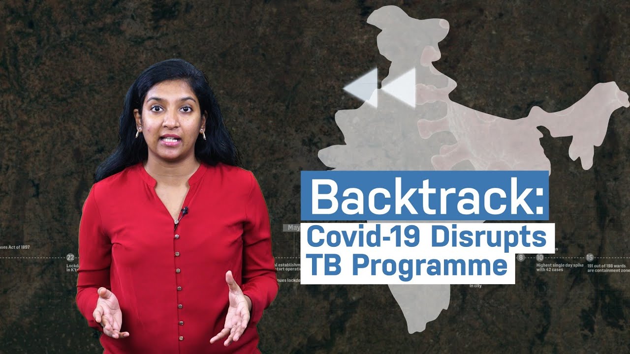 Backtrack | Covid-19 Disrupts TB Programme
