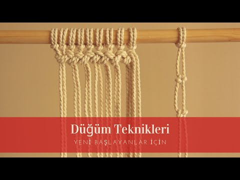 Makrome Düğüm Teknikleri #5 | Macrame Knot Techniques | Yeni Başlayanlar İçin