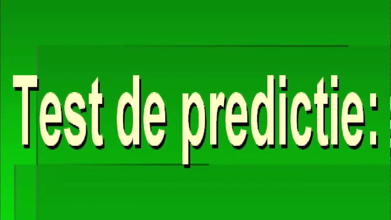 Test de predictie