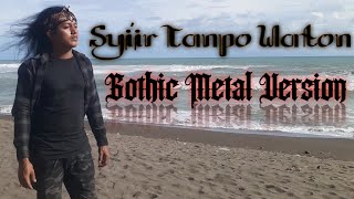 Syi&#39;ir Tanpo Waton Gothic Metal Version