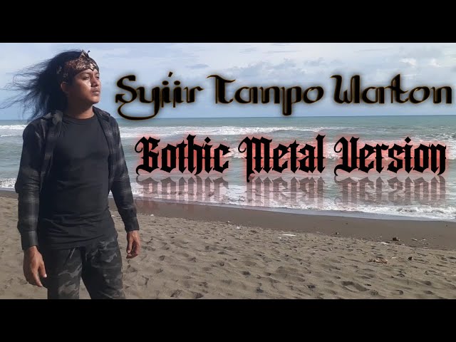 Syi'ir Tanpo Waton Gothic Metal Version class=