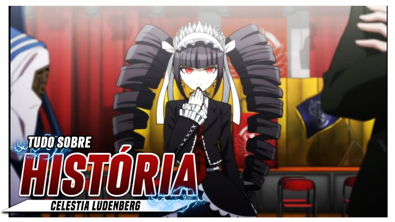 Tudo sobre Celestia Ludenberg Ultimate Apostador Danganronpa YouTube