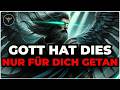 AUSERWÄHLTER, GOTT HAT DIESE WORTE NIE ZUVOR GESPROCHEN — SIE WAREN FÜR DICH BESTIMMT
