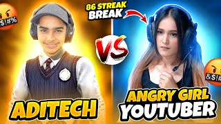 Finally Broke 86 Winning Streak 😱 Angry Girl Youtuber Vs Aditech 🤬 || लड़की की Streak तोड़ दी 🤣