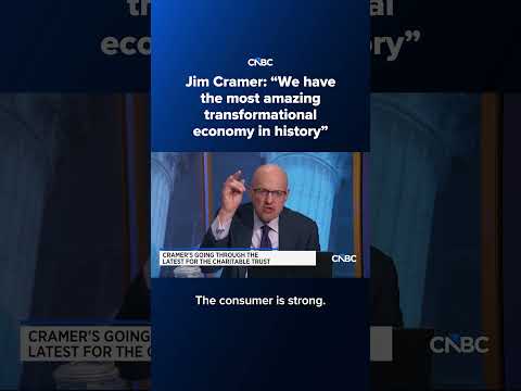 Jim Cramer: 'We have the most amazing transformational economy in history'