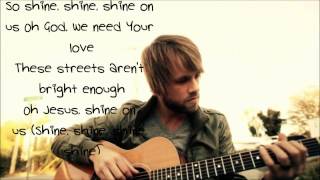 Video voorbeeld van "Josh Wilson Shine On Us Lyrics"
