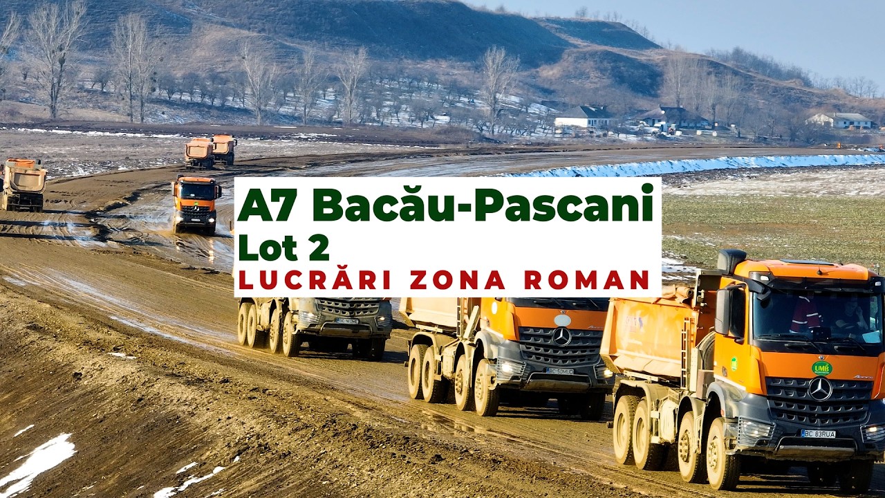 AUTOSTRADA A7 Bacău - Pașcani LOT 2 | Lucrări zona Roman 16.02.2026