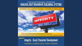 Integrity - Good Character Development - Subliminal & Ambient Music Therapy 6