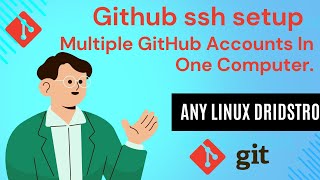 Multiple GitHub Accounts In One Computer || github ssh setup linux   #linux #ubuntulinux