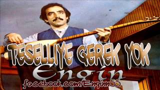 Hakkı Bulut - TESELLİYE GEREK YOK