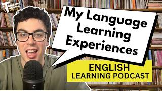 396. 10 Years Language Learning: Lessons I'd Give My Younger Self (English Vocabulary Lesson)