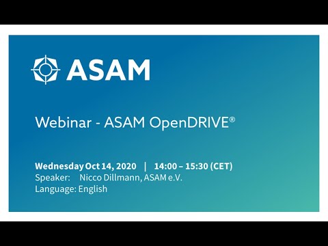 Webinar ASAM OpenDRIVE - Part1 (Nov 14, 2020)