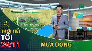 Thời tiết tối và đêm 29/11/2022:Bắc Bộ sắp có KKL gây mưa dông| VTC14