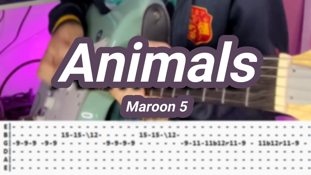 Animals |©Maroon 5 |【Guitar Cover】with TABS