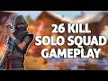 26 Kill Solo Squad Gameplay - Fortnite Gameplay - Ninja