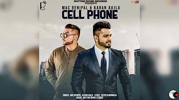 Cell Phone || Karan Aujla || Mac Benipal || Jashan Nanarh ||