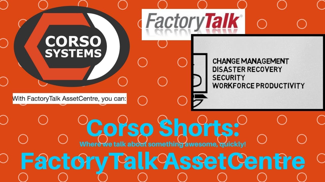 Corso Shorts Presents Rockwell Automation ~ AssetCentre ~