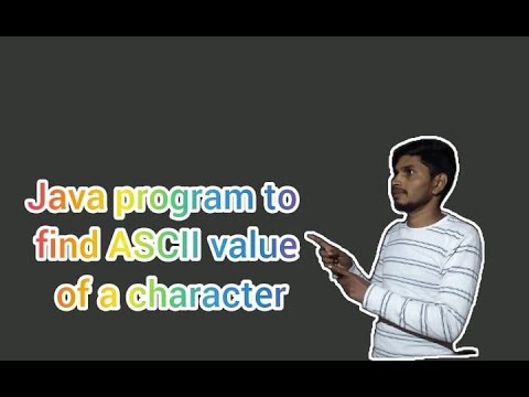 Java program to print the ASCII value of a character | by virendra pal ...