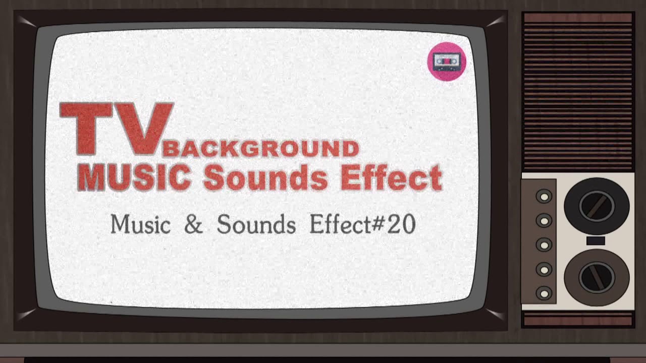 TV Background Music Sound Effects #13 No Copyright - Youtubers Use[Effect#20]