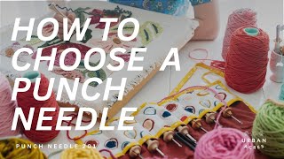 Celebrity How to Choose a Punch Needle | Punch Needle 201 Wealth
