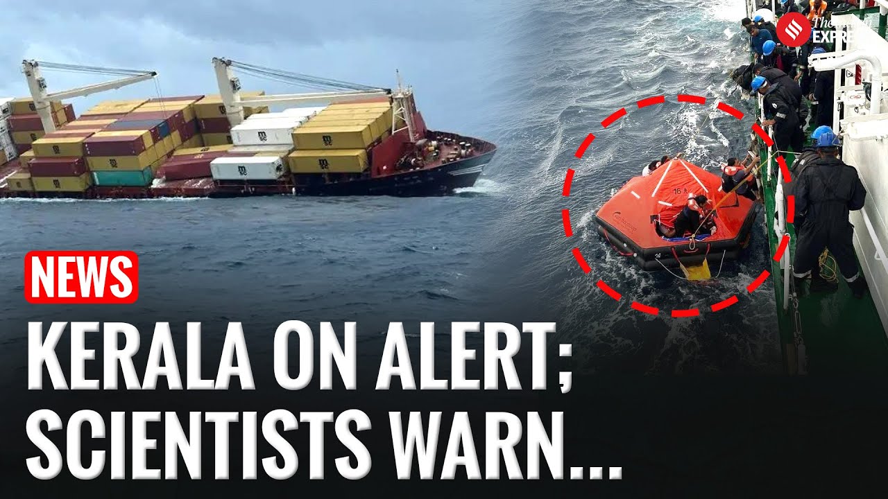 Kerala On Alert After MSC Elsa 3 Sinks | Fears of Major Oil Spill In Arabian Sea