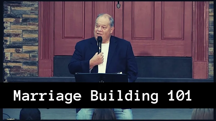 Marriage Building 101 | Joe McGee
