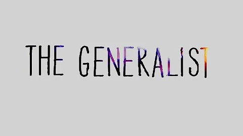 What is a Generalist?: Intro