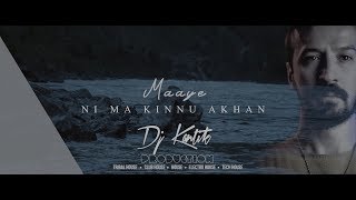Dj Kantik - Maaye Ni Ma Kinnu Akhan (Original) Resimi