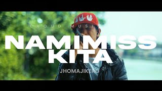 NAMIMISS KITA - JHOMAJIKERO 2023 CLOUD LIVE PERFORMANCE