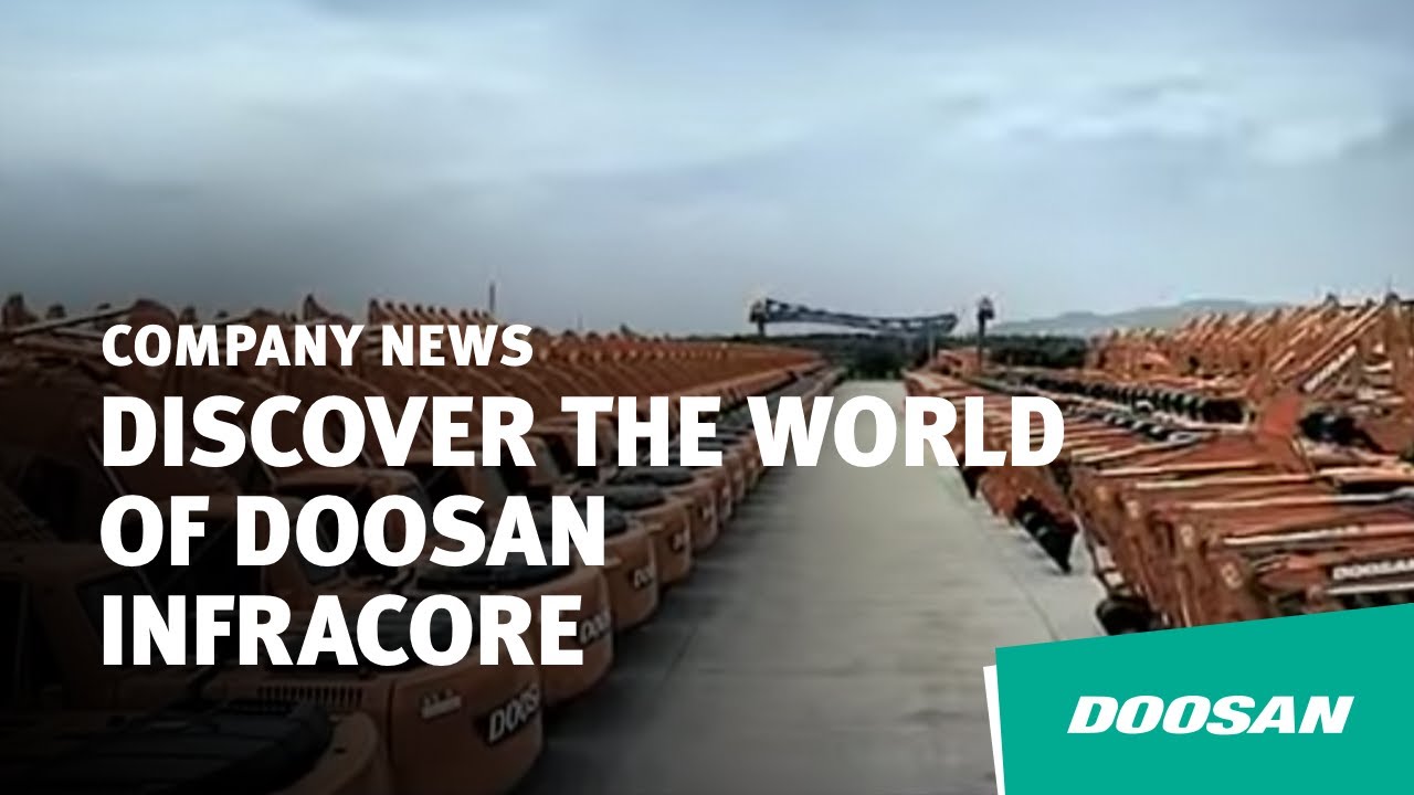 Discover the World of Doosan Infracore